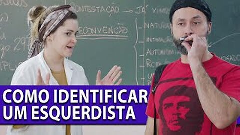 COMO IDENTIFICAR UM ESQUERDISTA