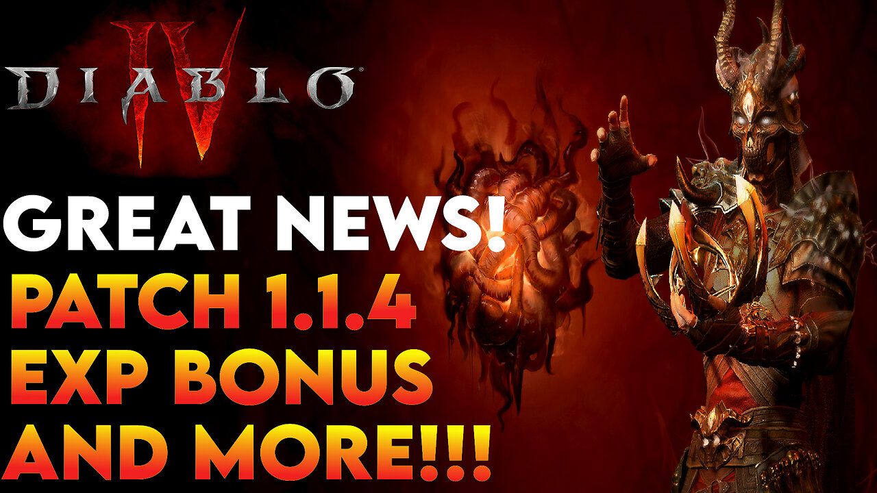 Diablo IV News | Small But GOOD Patch 1.1.4 Coming Soon! Exp Boost and Fixes!!!