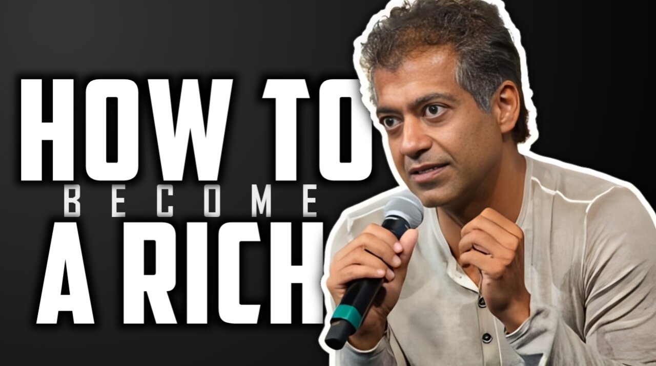 10 habits that will make you rich - How to become a rich - Naval Ravikant