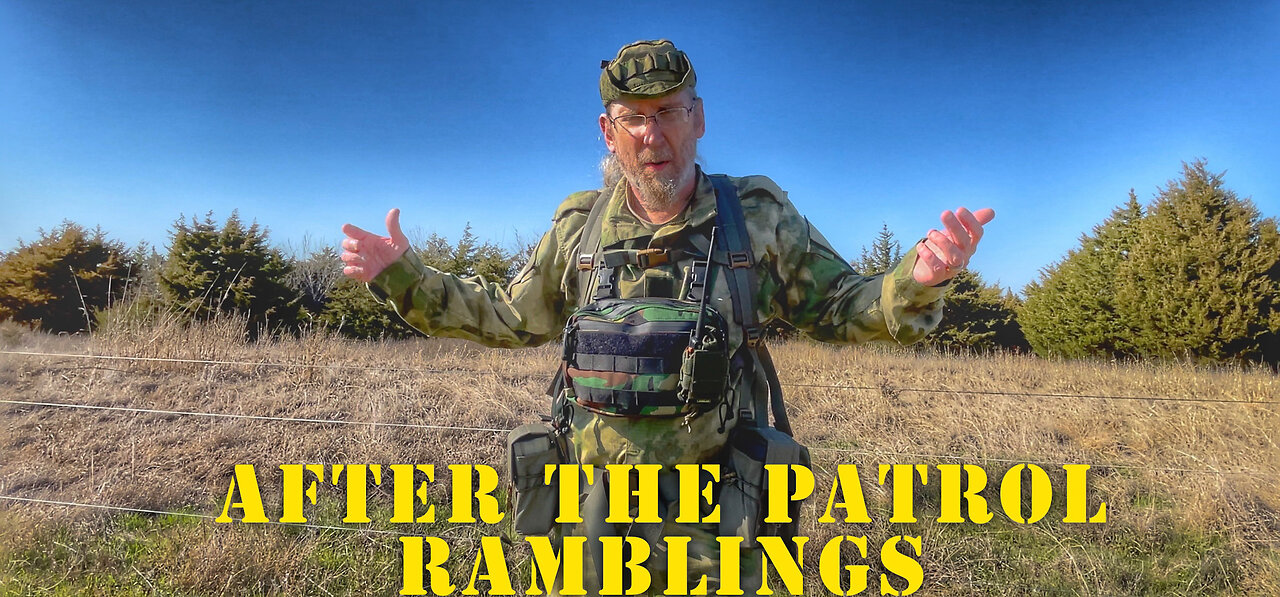 After the Patrol - Ramblings
