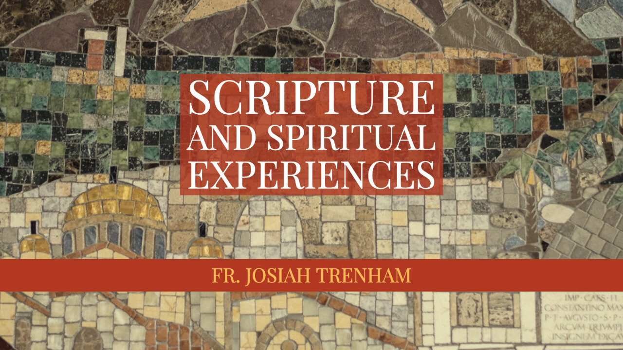 Scripture and Spiritual Experiences