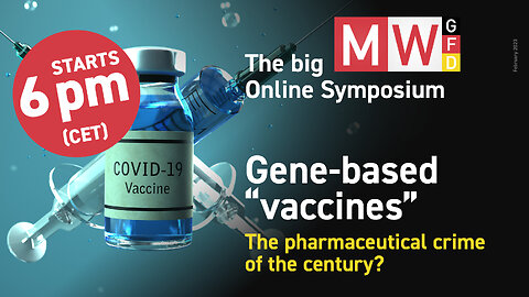 MWGFD: Gene-based "vaccines". The pharmaceutical crime of the century?