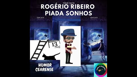 ROGÉRIO RIBEIRO PIADA SONHO SUPERSTICIOSO