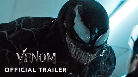 VENOM - Official Trailer (HD)