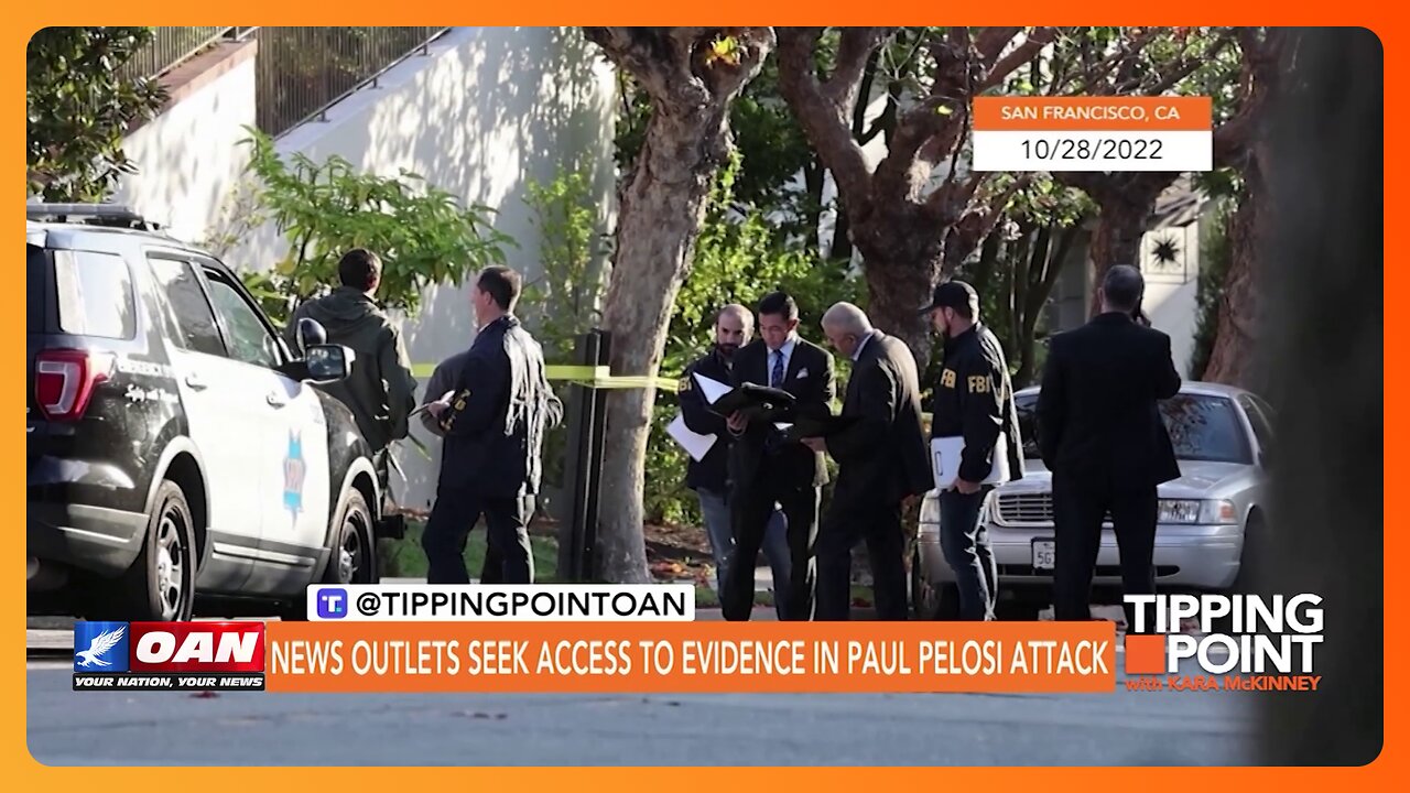 Tipping Point - News Outlets Seek Access to Evidence in Paul Pelosi Attack