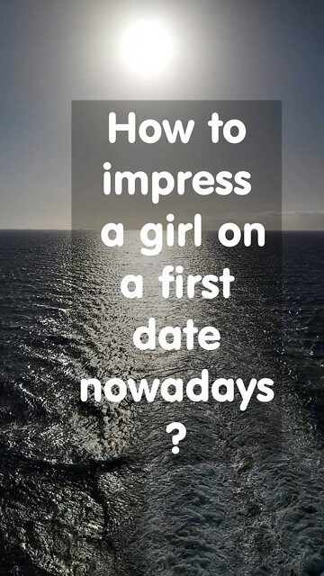 Joke. How to impress a girl