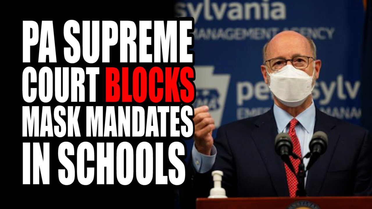 PA Supreme Court BLOCKS Mask Mandates in Schools