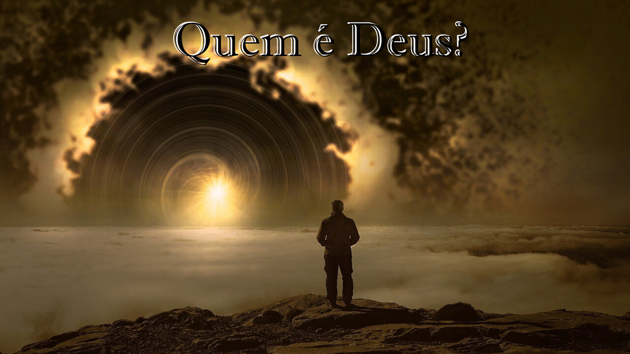 Quem é Deus????