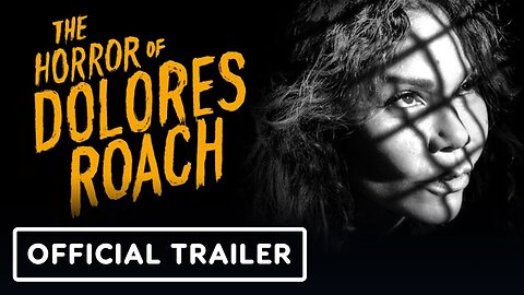 The Horror of Dolores Roach - Official Trailer