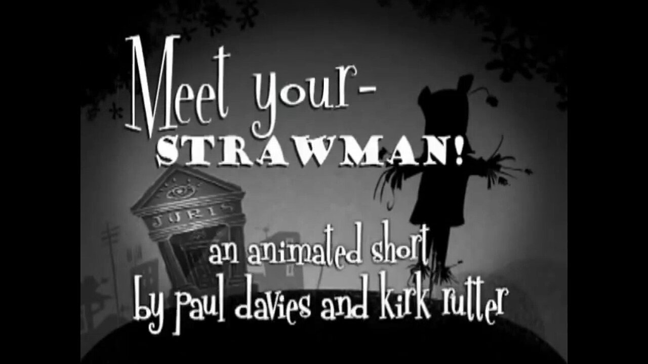 MEET YOUR STRAWMAN