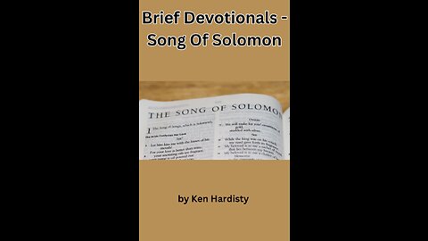 Song of Solomon 1:12 14 Part B , by Ken Hardisty