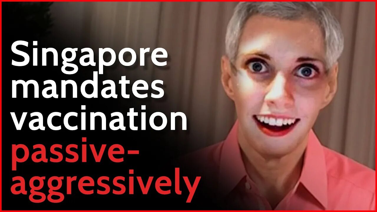 Singapore mandates vaccination passive-aggressively