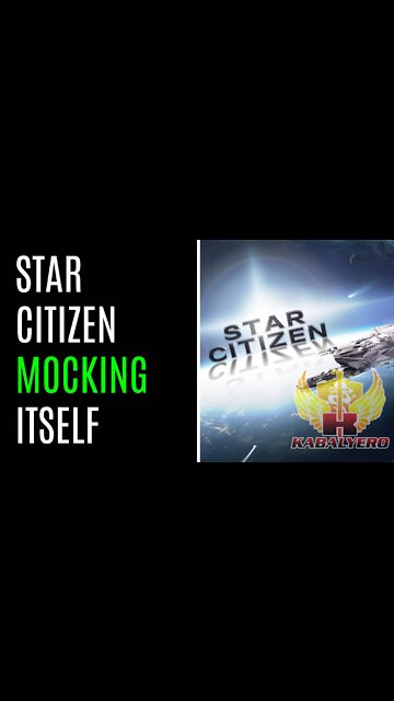 Star Citizen - MOCKING ITSELF - Gaming / #Shorts (9:16)