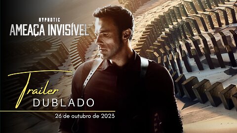 Hypnotic: Ameaça Invisível | Trailer oficial dublado | 2023