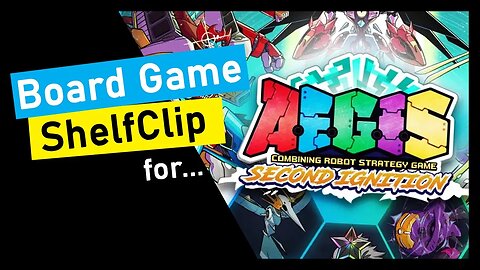 🌱ShelfClips: AEGIS Combining Robots: Season 2 (Short Board Game Preview)