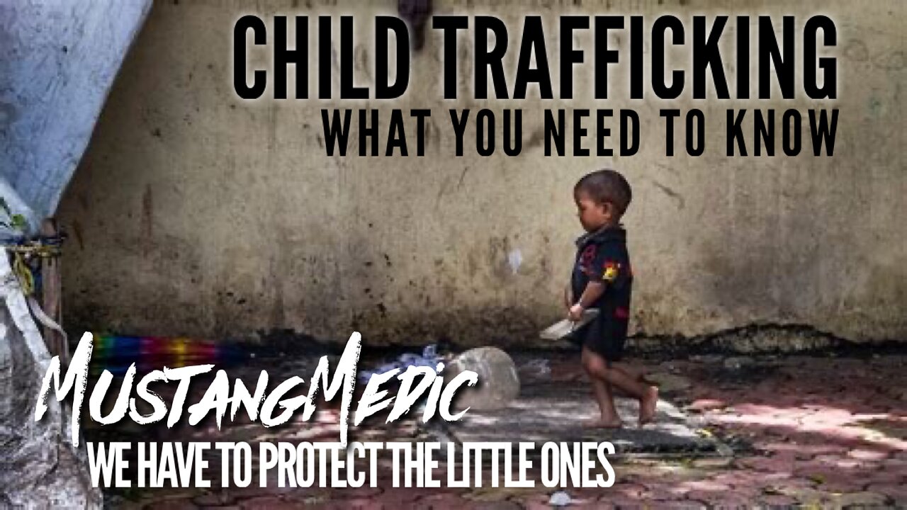 Child Trafficking what you need to know, the numbers are staggering