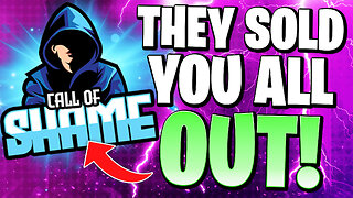 Call of shame SOLD YOU ALL OUT!