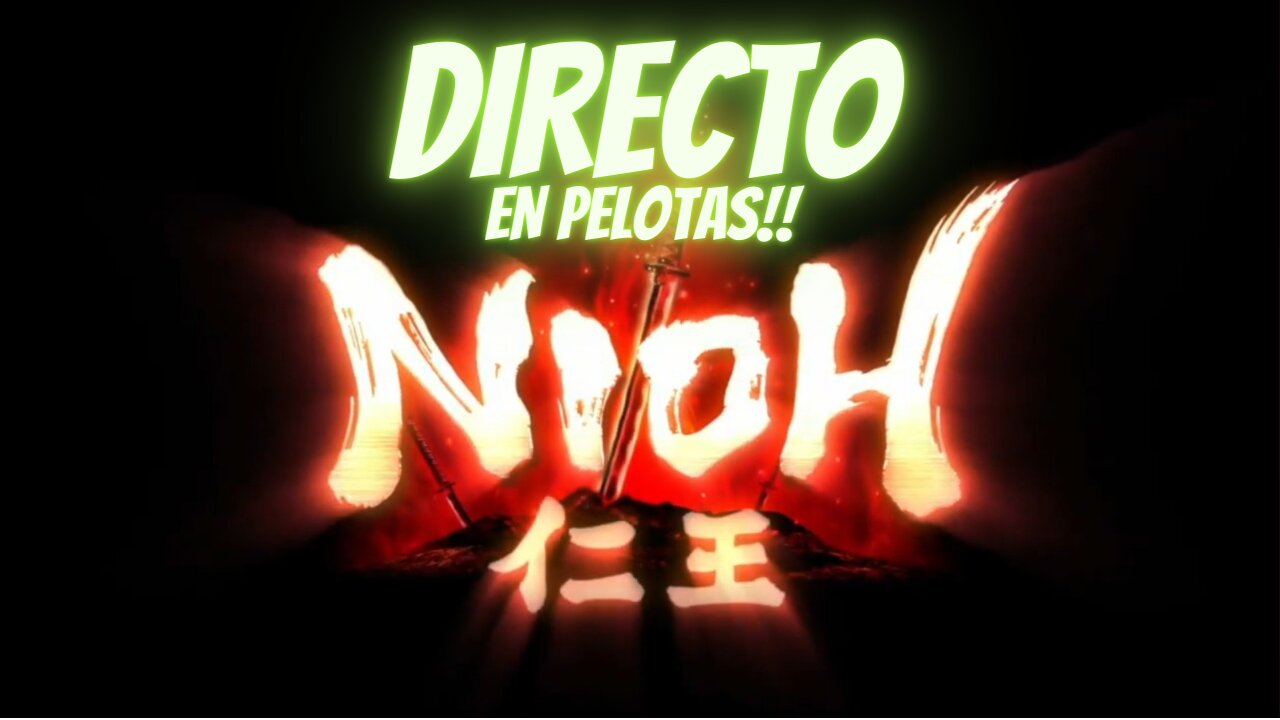 🔴DIRECTO 👹NIOH👹 EN PELOTAS 🤯😨😳 #2