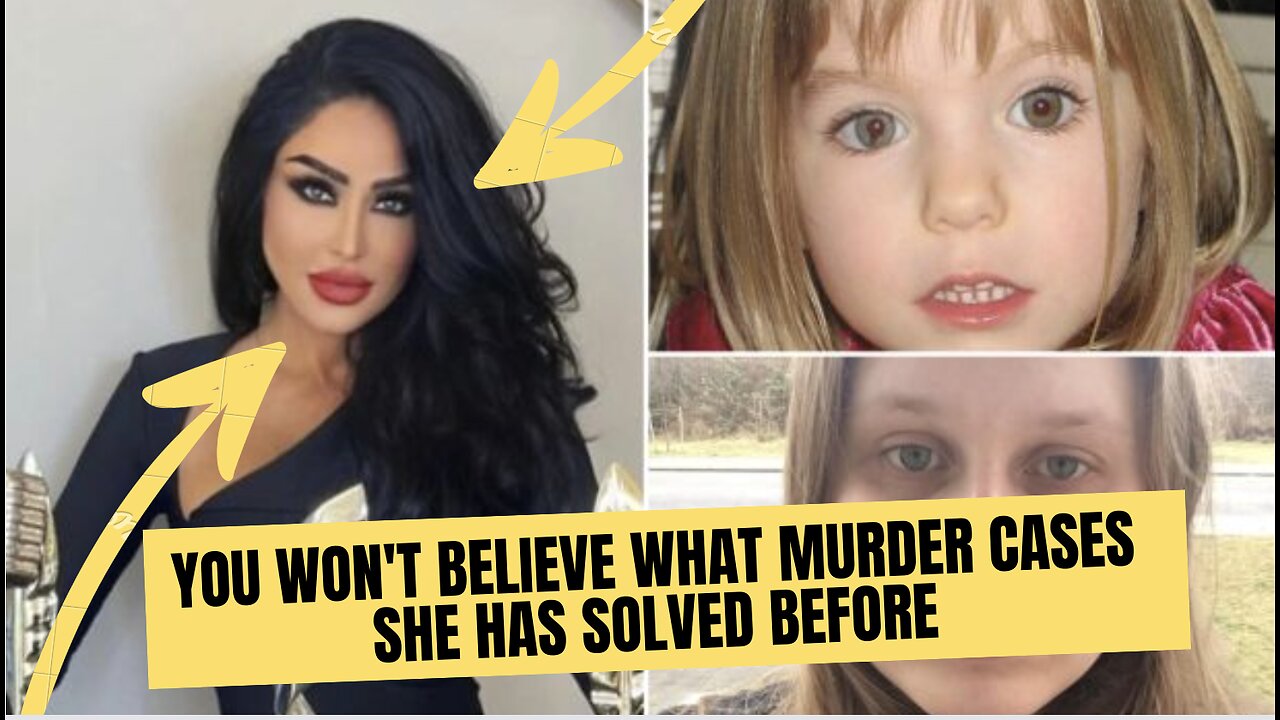 Persian Medium who is helping ‘I am Madeleine McCann’ girl, SHOCKING Crimes She Has Already Solved