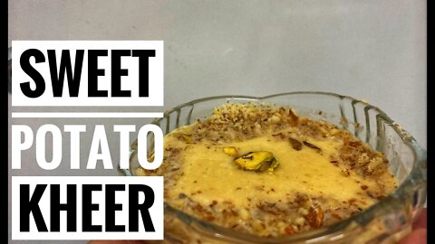 How to make shakarkandi ke kheer