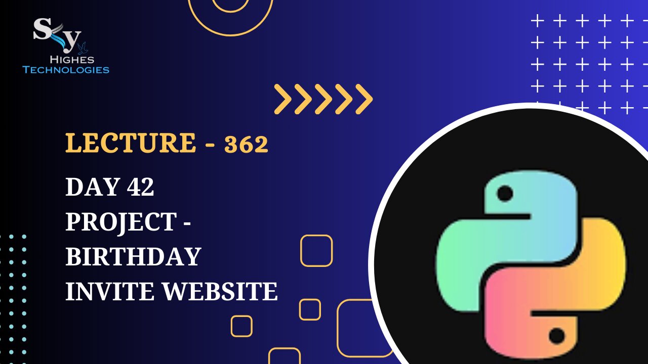 362. Day 42 Project - Birthday Invite Website | Skyhighes | Python