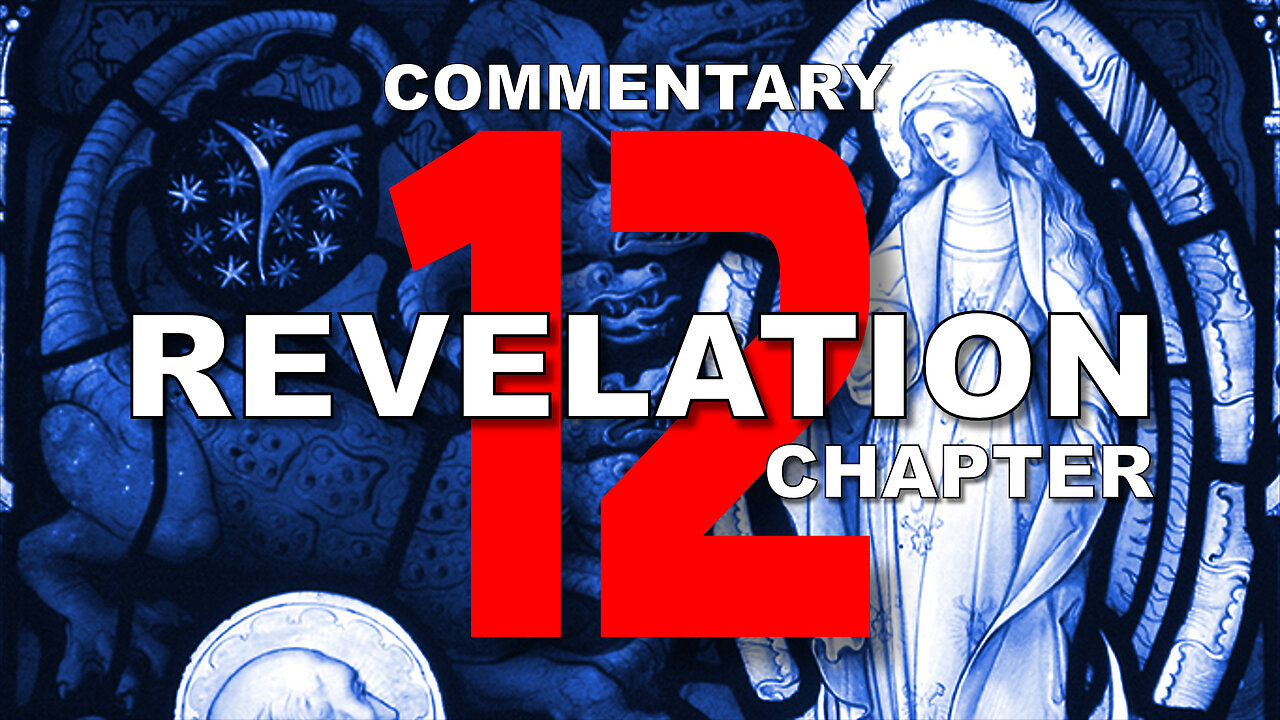 #12 CHAPTER 12 BOOK OF REVELATION - Verse by Verse COMMENTARY #revelation12 #woman #dragon #eagle