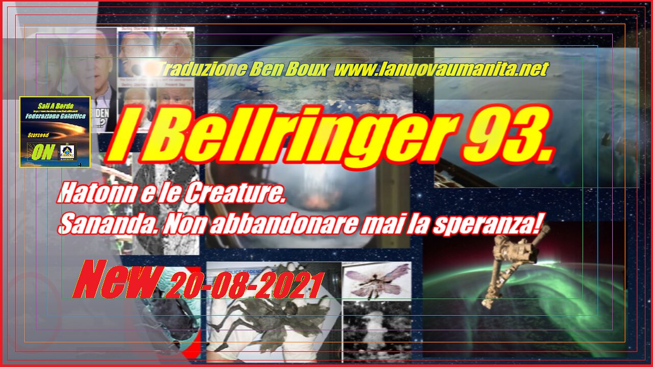 I Bellringer 93 - HATONN e le creature - SANANDA non abbandonare mai la speranza