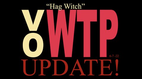 OUR Voice Update 6-7 "Hag Witch"