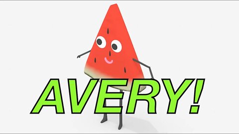 Happy Birthday AVERY! - WATERMELON Birthday Song