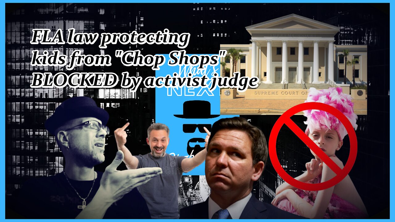 ACTIVIST JUDGE BLOCKS FLA PROTECTING KIDS FROM "CHOP SHOPS"