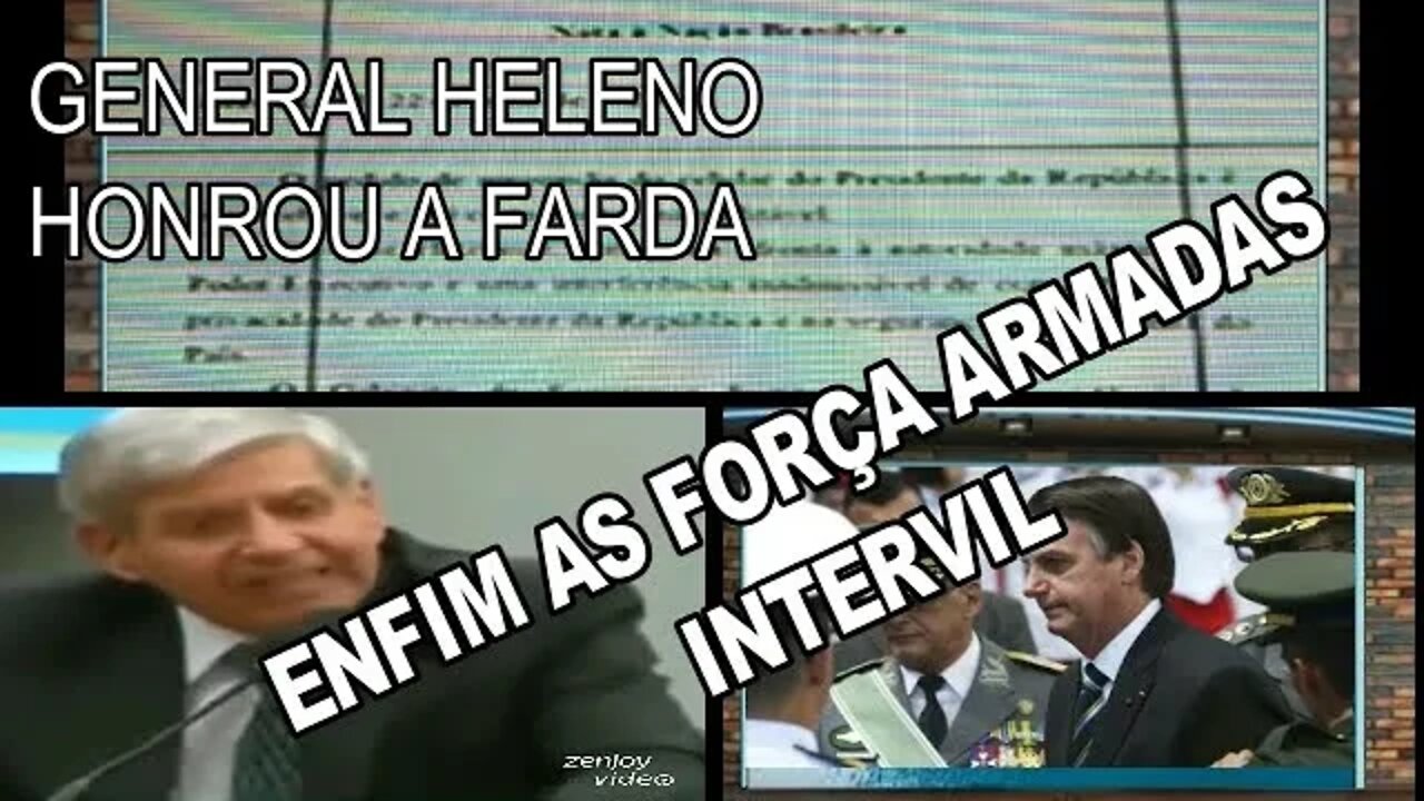 GENERAL HELENO HONROU A FARDA, E INTERVIU NO SUPREMO