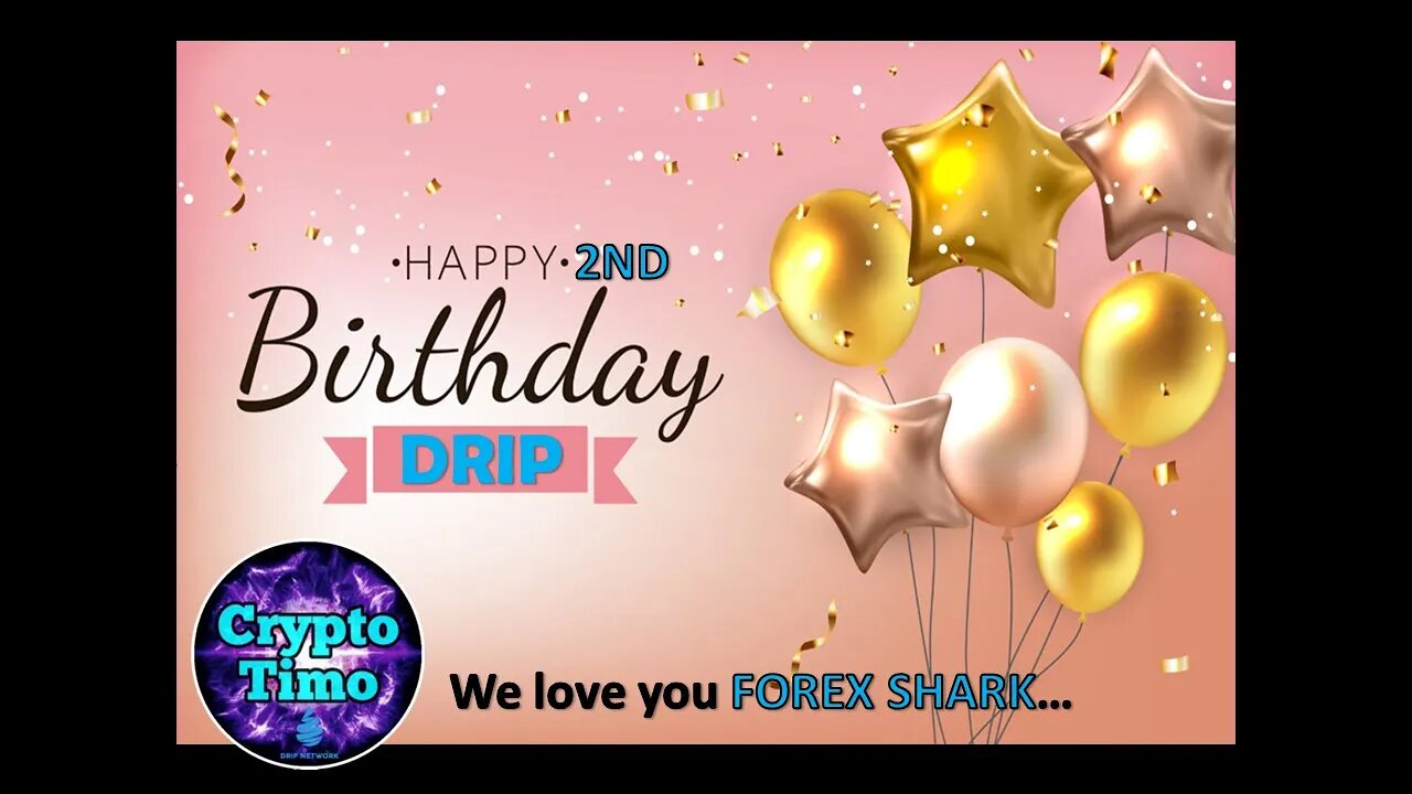 Happy 2nd Birthday To DRIP | The #1 DEFI Dapp | Big Big Announcement Today - LET"S GO #drip