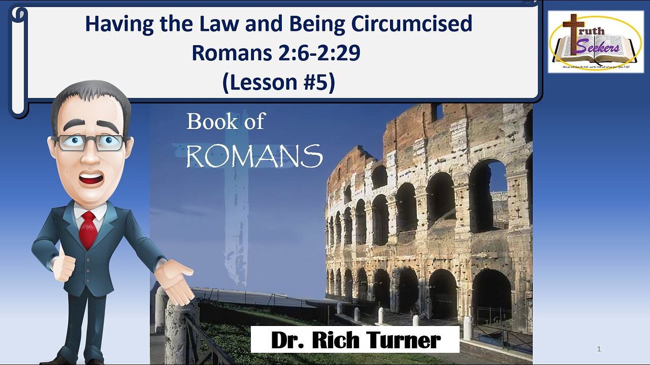 Romans 2:6-2:29 – Having the Law and Being Circumcised – Lesson #5