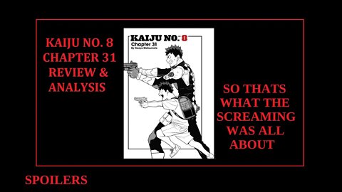 Kaiju No. 8 Chapter 31 Review and Analysis – So That’s What the Screaming Was All About–Such Awesome