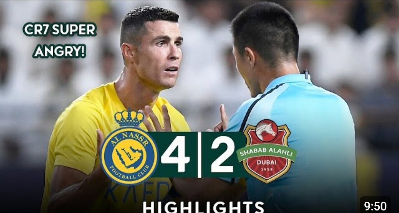 CR7 FIGHT WITH REFEREE 🔥 Al Nassr vs Shabab Al Ahli 4-2 | All Goals & Highlights | AFC Champions