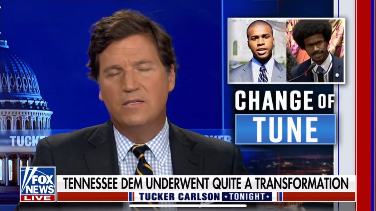 TUCKER CARLSON-4/13/23-TENNESSEE DEM UNDERWENT QUITE A TRANSFORMATION