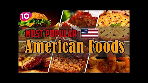 Incredible Top 10 Most Popular American-USA Foods -- USA Street Foods - Traditional American Cuisine