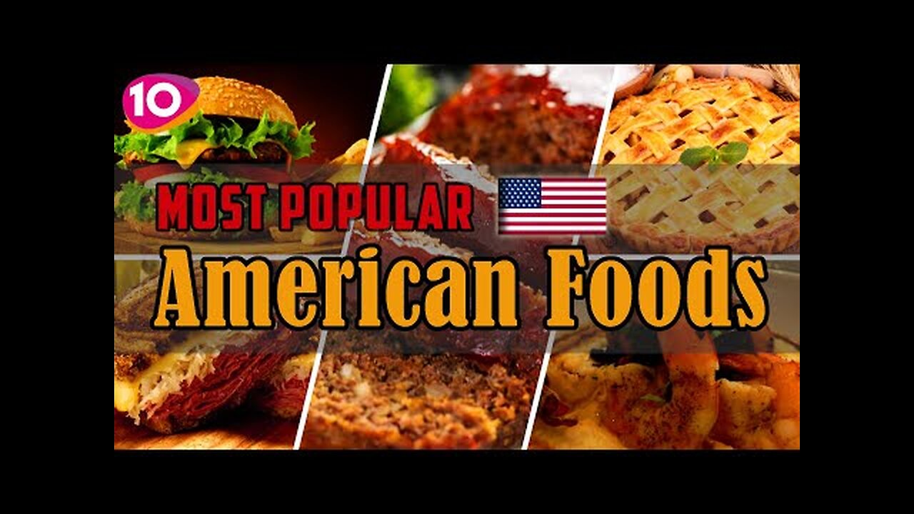 Incredible Top 10 Most Popular American-USA Foods -- USA Street Foods - Traditional American Cuisine