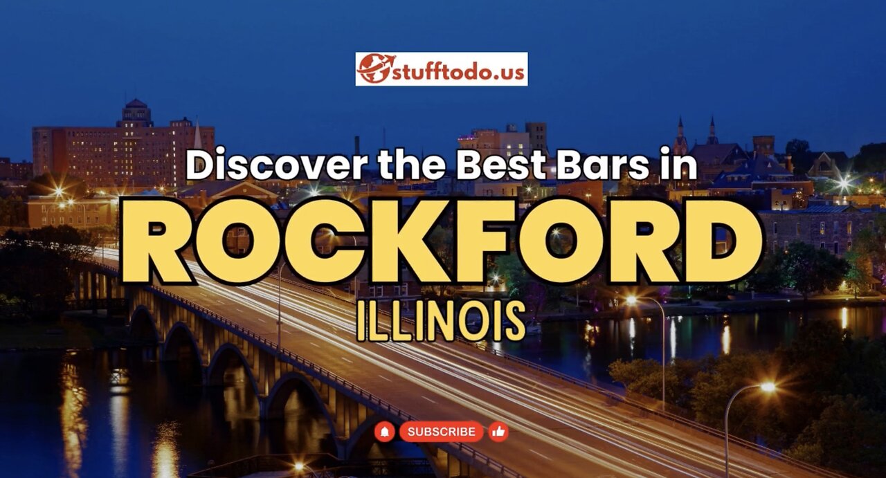 Discover the Best Bars in Rockford, Illinois for Unforgettable Nights | Stufftodo.us