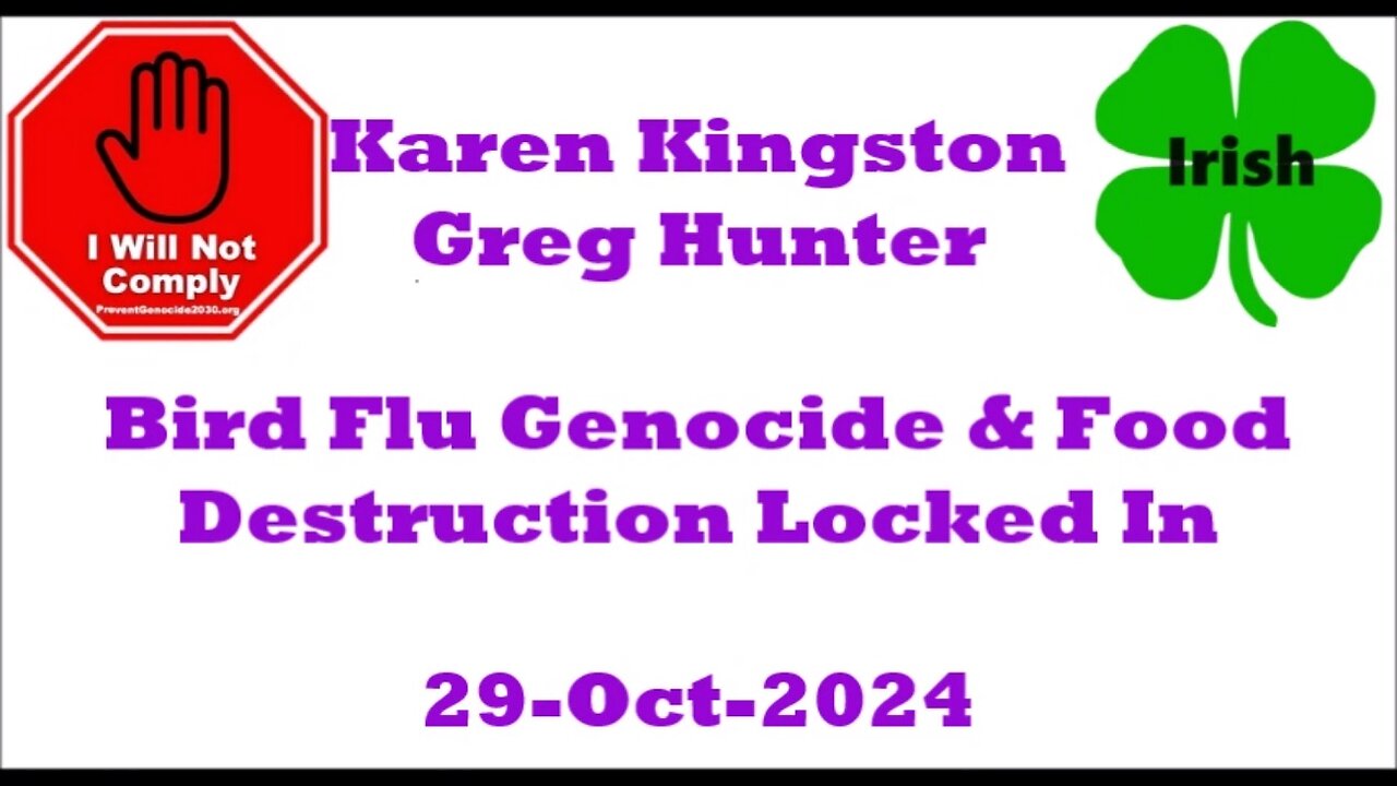 Karen Kingston Greg Hunter Bird Flu Genocide & Food Destruction Locked In 29-Oct-2024