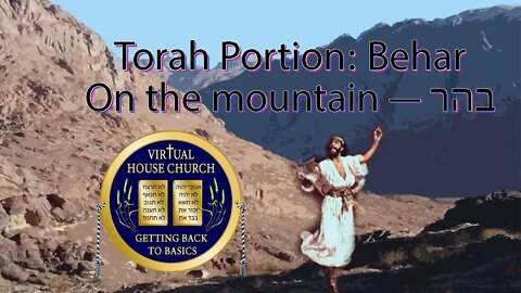 2021 Virtual House Church - Bible Study - Week 32: Behar Sinai