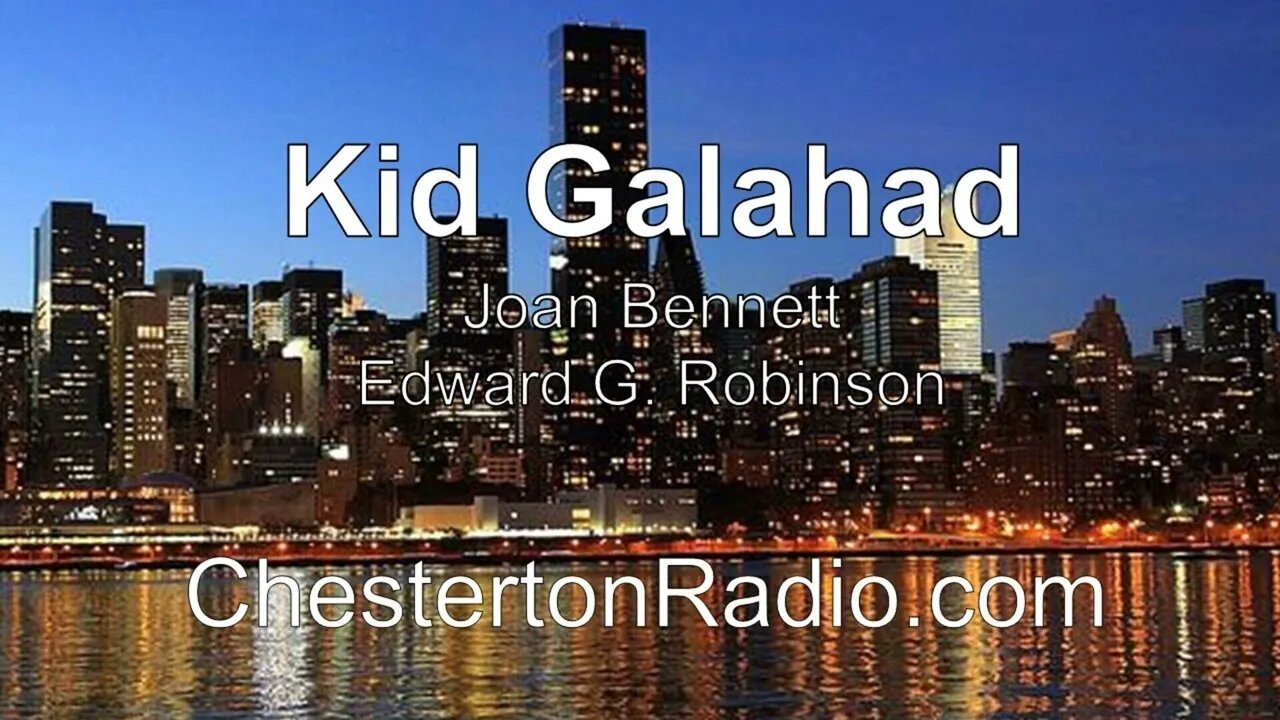 Kid Galahad - Joan Bennett - Edward G. Robinson - Lux Radio Theater