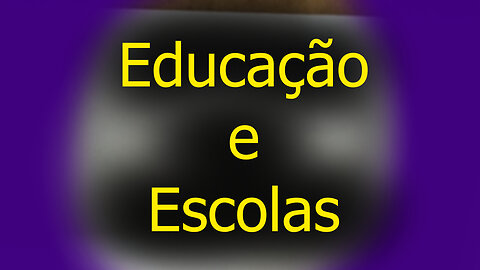 Educação e Escolas