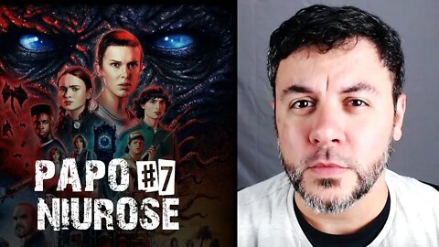 Niurose | Stranger Things | #PapoNiurose7