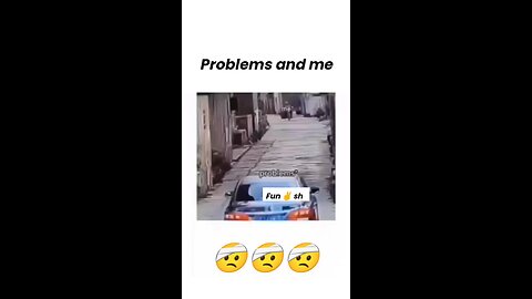 problem and me 🤣😂🤣😂