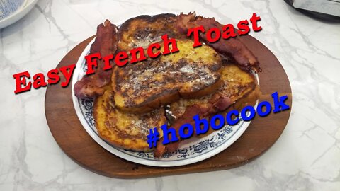 Easy French Toast with Bacon, Yummy! Haha