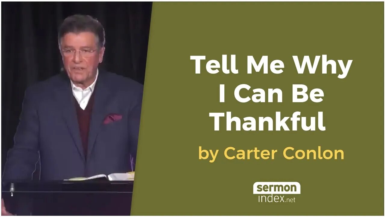 Tell Me Why I Can Be Thankful by Carter Conlon