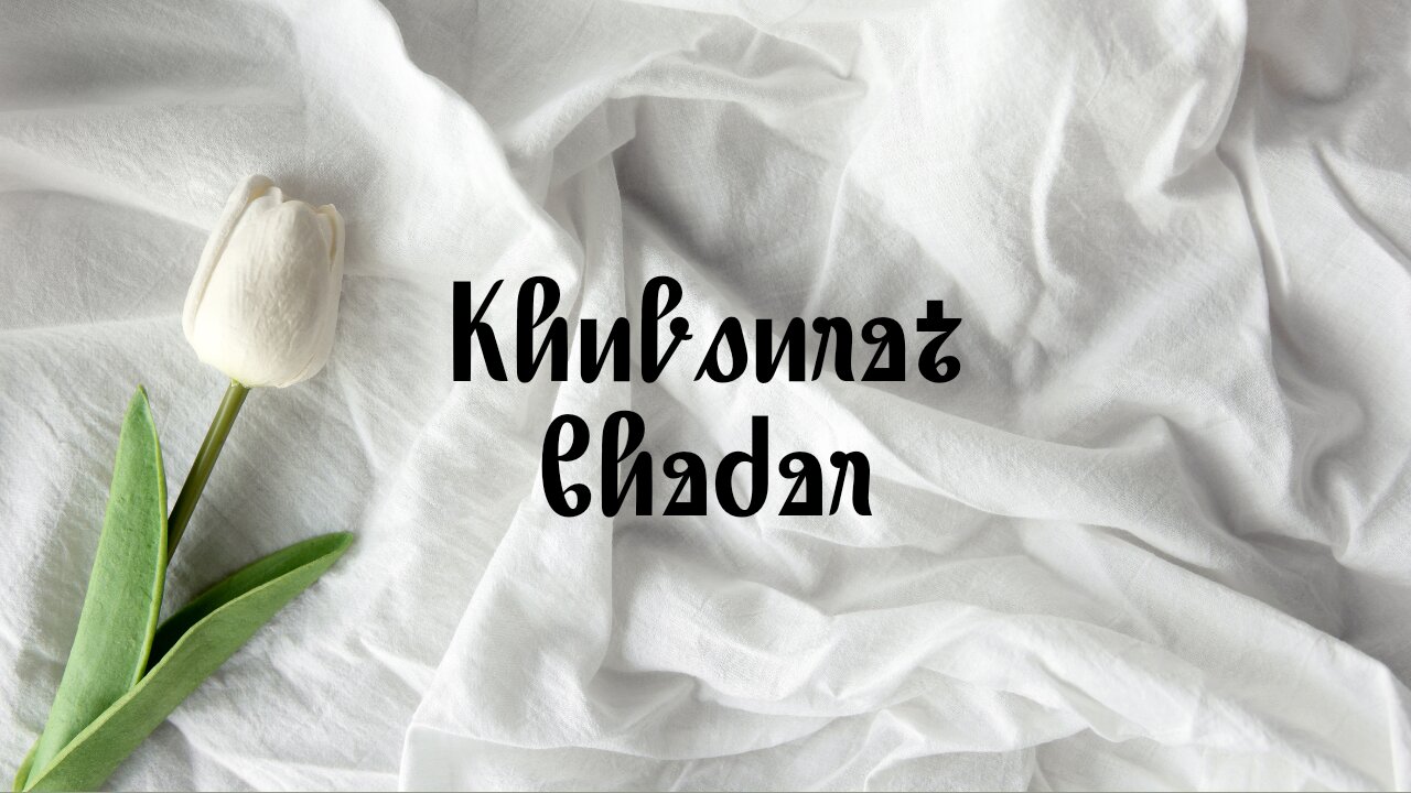 Khubsurat Chadar