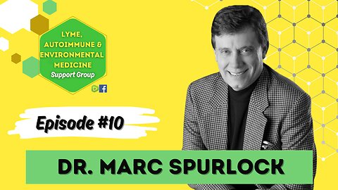 Episode #10 Dr. William "Fibro" Spurlock!