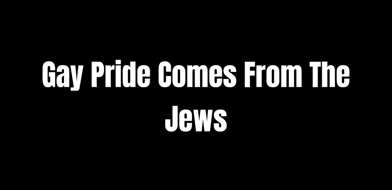 Stand Up To Jewish Hate - Gay Pride Comes From The Jews